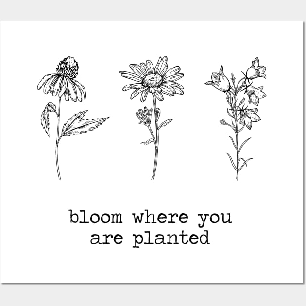 Bloom where you are planted 3 Wildflowers Wall Art by Move Mtns